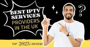 best-iptv-services-uk-for-2026-top-provider